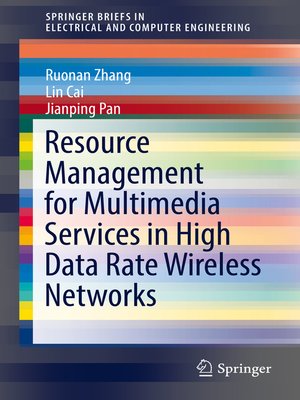 cover image of Resource Management for Multimedia Services in High Data Rate Wireless Networks